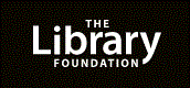 Black image with white text The Library Foundation